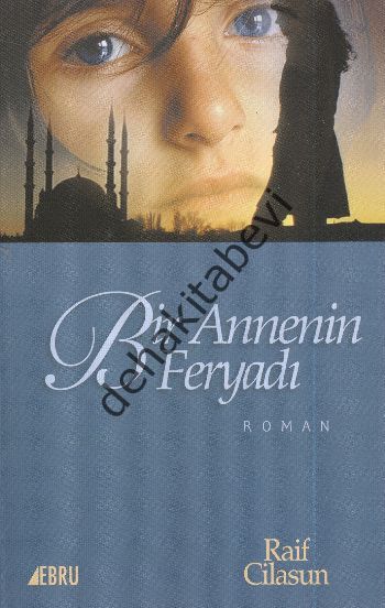 Bir Annenin Feryadı, Ebru Yayınları