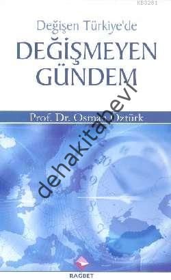 Değişen Türkiyede Değişmeyen Gündem