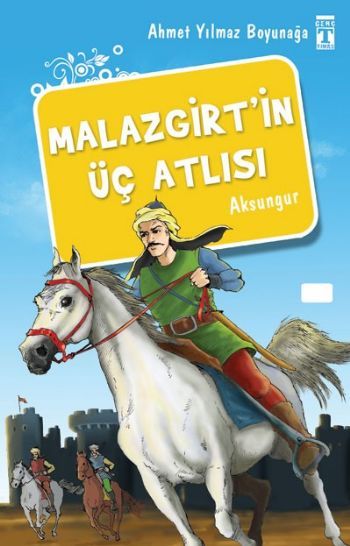 Malazgirtin Üç Atlısı, Genç Timaş