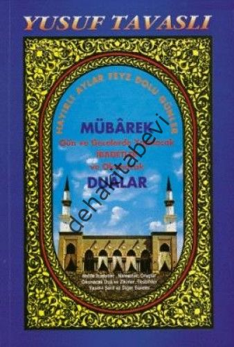 Mübarek Gün ve Gecelerde Yapılacak İbadetler ve Okunacak Dualar (Dergi Boy)