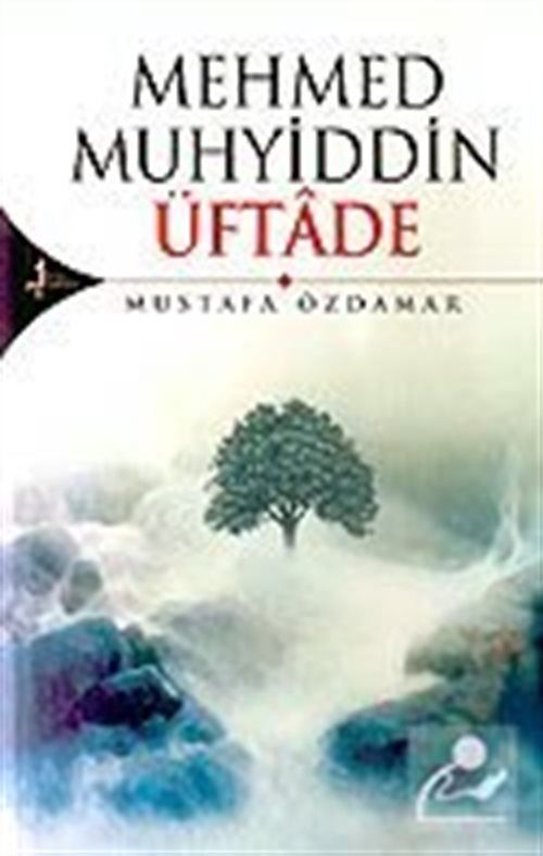 Mehmed Muhyiddin Üftade, Mustafa Özdamar