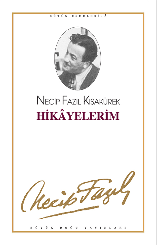 Hikayelerim, Necip Fazıl Kısakürek
