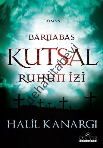 Barnabas, Kutsal Ruhun İzi, Halil Kanargı