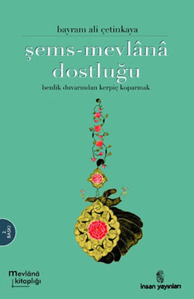Şems-Mevlânâ Dostluğu, İnsan Yayınları