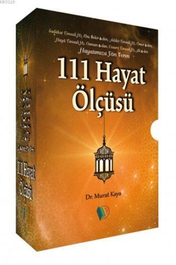 Hayatımıza Yön Veren 111 Hayat Ölçüsü (4 Kitap), Murat Kaya