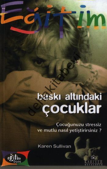 Baskı Altındaki Çocuklar, Karen Sullivan