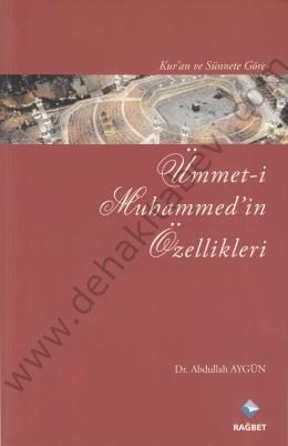 Kuran ve Sünnete Göre Ümmeti Muhammedin Özellikleri