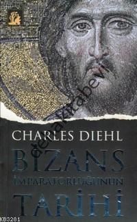 Bizans İmparatorluğunun Tarihi, İlgi Kültür Sanat Yayıncılık