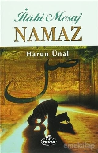 İlahi Mesaj Namaz, Harun Ünal