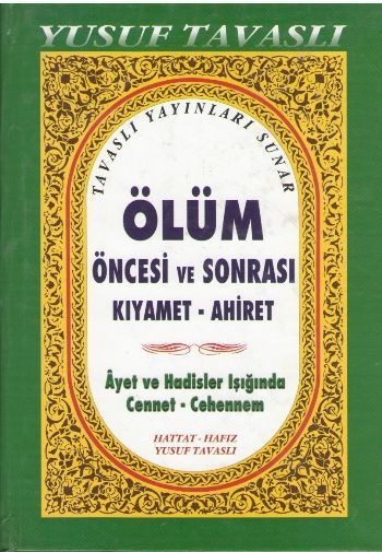 Ölüm Öncesi ve Sonrası Kıyamet Ahiret (Büyük Boy), Yusuf Tavaslı