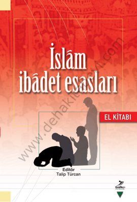 İslam İbadet Esasları (El Kitabı), Talip Gürcan