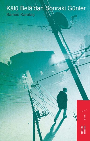 Kalü Beladan Sonraki Günler, Samed Karataş