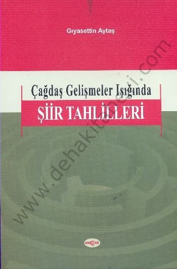 Çağdaş Gelişmeler Işığında Şiir Tahlilleri