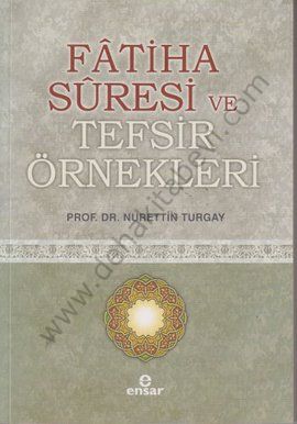 Fatiha Suresi ve Tefsir Örnekleri