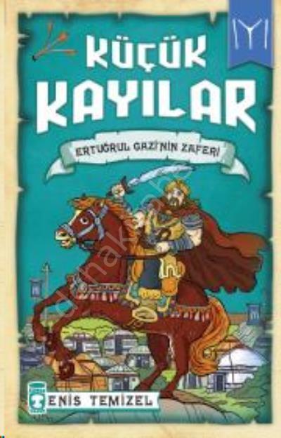 Ertuğrul Gazinin Zaferi - Küçük Kayılar