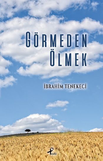 Görmeden Ölmek, Profil Yayıncılık