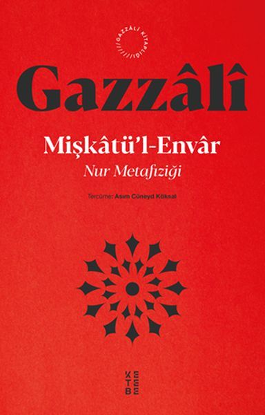 Miştakü'l Envar Nur Metafiziği, İmam Gazzali