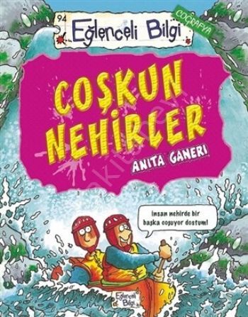 Coşkun Nehirler, Anita Ganeri