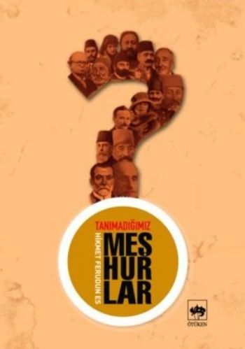 Tanımadığımız Meşhurlar, Hikmet Feridun Es