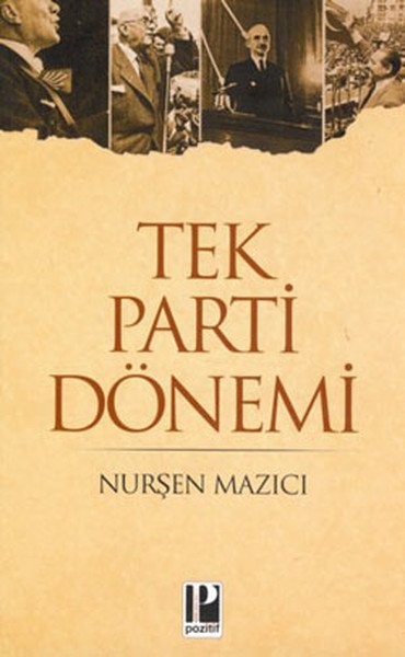 Tek Parti Dönemi, Nurşen Mazıcı