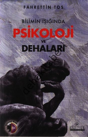 Bilimin Işığında Psikoloji ve Dehaları, Fahrettin Tos