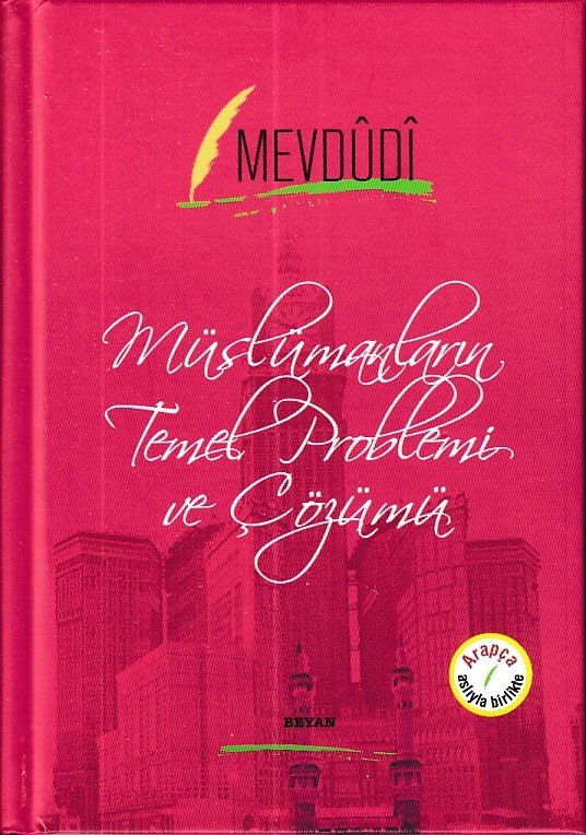 Müslümanların Temel Problemi ve Çözümü, Mevdûdî