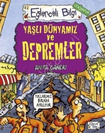 Yaşlı Dünyamız ve Depremler, Anita Ganeri