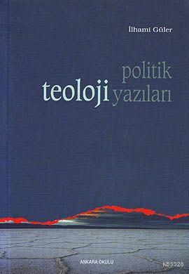 Politik Teoloji Yazıları, Ankara Okulu Yayınları