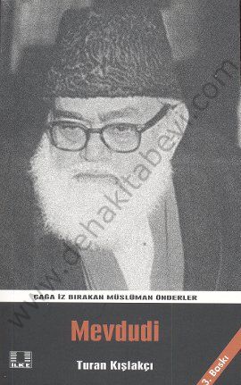 Mevdudi, Turan Kışlakçı, İlke Yayıncılık
