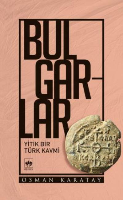 Bulgarlar, Ali Osman Karatay