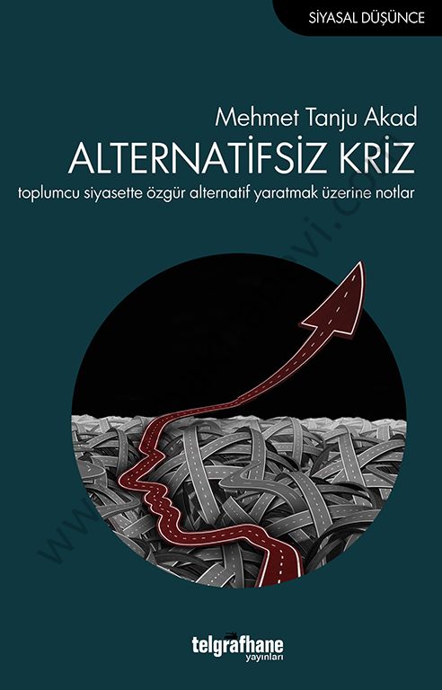Alternatifsiz Kriz, Mehmet Tanju Akad