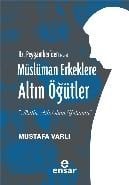 Hz. Peygamberden Müslüman Erkeklere Altın Öğütler, Ensar Neşriyat