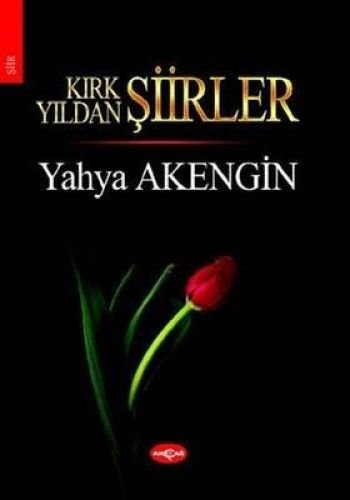 Kırk Yıldan Şiirler