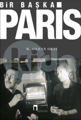 Bir Başka Paris, M. Orhan Okay
