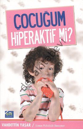 Çocuğum Hiperaktif mi?, Vahdettin Yaşar