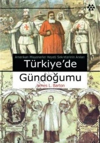 Türkiye'de Gündoğumu, James L. Barton