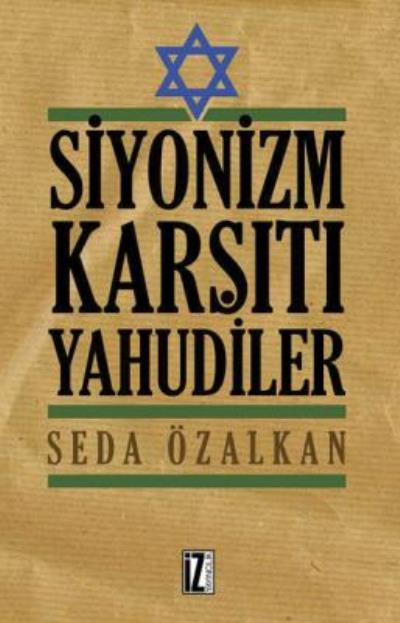 Siyonizm Karşıtı Yahudiler, Seda Özalkan