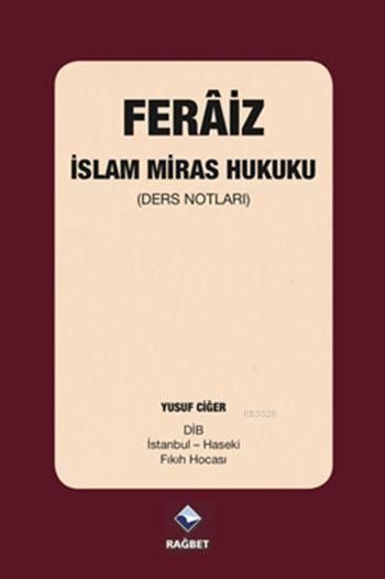 Feraiz - İslam Miras Hukuku; (Ders Notları)