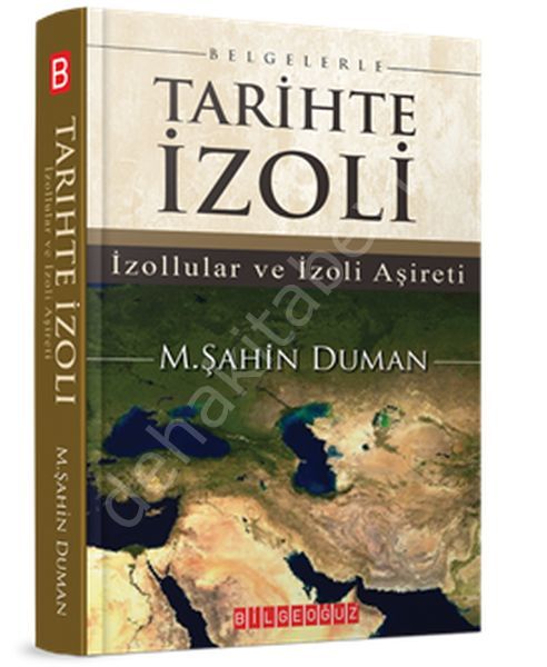 Belgelerle Tarihte İzoli İzollular Ve İzoli Aşireti, M. Şahin Duman