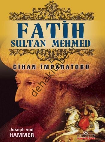 Cihan İmparatoru Fatih Sultan Mehmed, Joseph Von Hammer