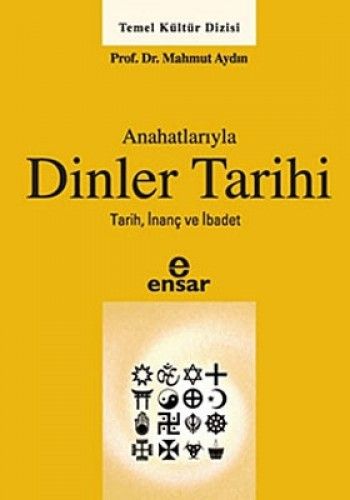 Anahatlarıyla Dinler Tarihi, Mahmut Aydın