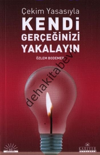 Çekim Yasasıyla Kendi Gerçeğinizi Yakalayın, Özlem Bodemer