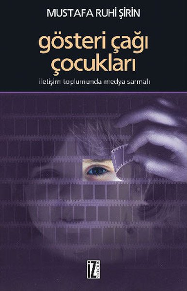 Gösteri Çağı Çocukları, Mustafa Ruhi Şirin