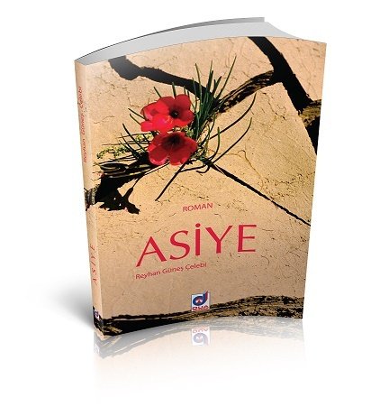 Asiye, Reyhan Güneş Çelebi, Reyhan Güneş Çelebi