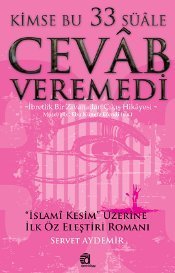 Kimse Bu 33 Süale Cevab Veremedi, Servet Aydemir