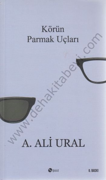 KÖRÜN PARMAK UÇLARI, Şule Yayınları