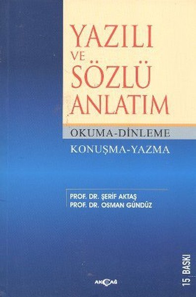 Yazılı ve Sözlü Anlatım, Prof. Dr. Şerif Aktaş, Akçağ Yayınları