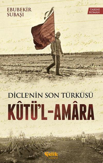 Kutü'l Amara Dicle'nin Son Türküsü, Ebubekir Subaşı