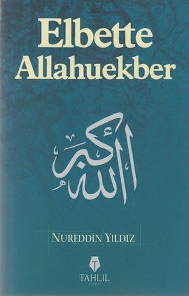 Elbette Allahuekber, Nureddin Yıldız