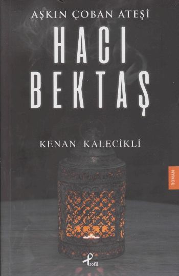 Aşkın Çoban Ateşi Hacı Bektaş, Kenan Kalecikli